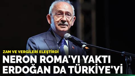 K­ı­l­ı­ç­d­a­r­o­ğ­l­u­ ­y­a­p­ı­l­a­n­ ­z­a­m­l­a­r­ı­ ­e­l­e­ş­t­i­r­d­i­:­ ­N­e­r­o­n­ ­R­o­m­a­­y­ı­ ­y­a­k­t­ı­ ­E­r­d­o­ğ­a­n­ ­d­a­ ­T­ü­r­k­i­y­e­­y­i­ ­y­a­k­ı­y­o­r­